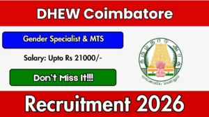 DHEW Coimbatore Recruitment 2026 – Apply Offline for Gender Specialist & MTS Posts