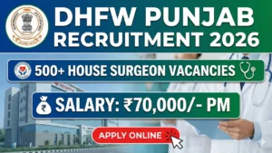 DHFW Punjab House Surgeon Recruitment 2026 Out