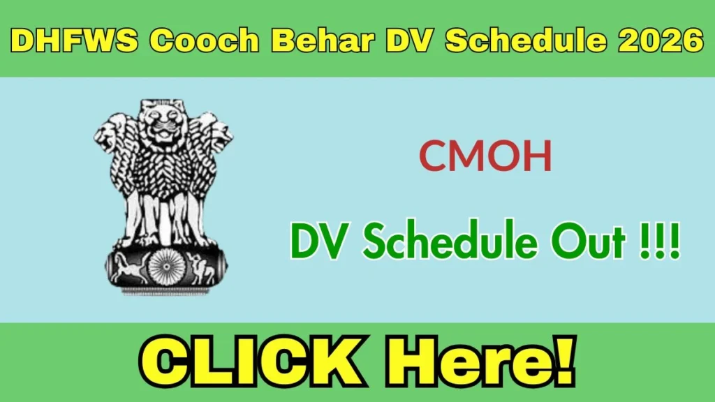 DHFWS Cooch Behar CMOH DV Schedule 2026 OUT @ coochbehar.gov.in