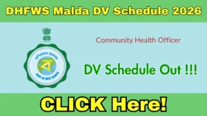 DHFWS Malda CHO DV Schedule 2026 OUT @ malda.gov.in