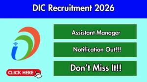 DIC Assistant Manager Recruitment 2026