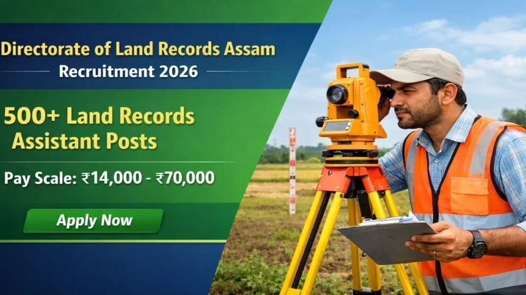 DLRS Assam Land Records Assistant Recruitment 2026 Out – Apply Online 552 Posts