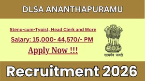 DLSA Ananthapuram Recruitment 2026 – Apply Offline for Steno-cum-Typist, Head Clerk and More Posts