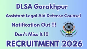 DLSA Gorakhpur Assistant Legal Aid Defense Counsel Recruitment 2026