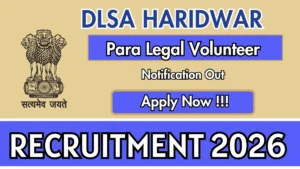 DLSA Haridwar Para Legal Volunteer Recruitment 2026