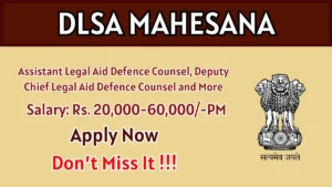 DLSA Mahesana Recruitment 2026 – Apply Offline for Assistant Legal Aid Defence Counsel, Deputy Chief Legal Aid Defence Counsel and More Posts
