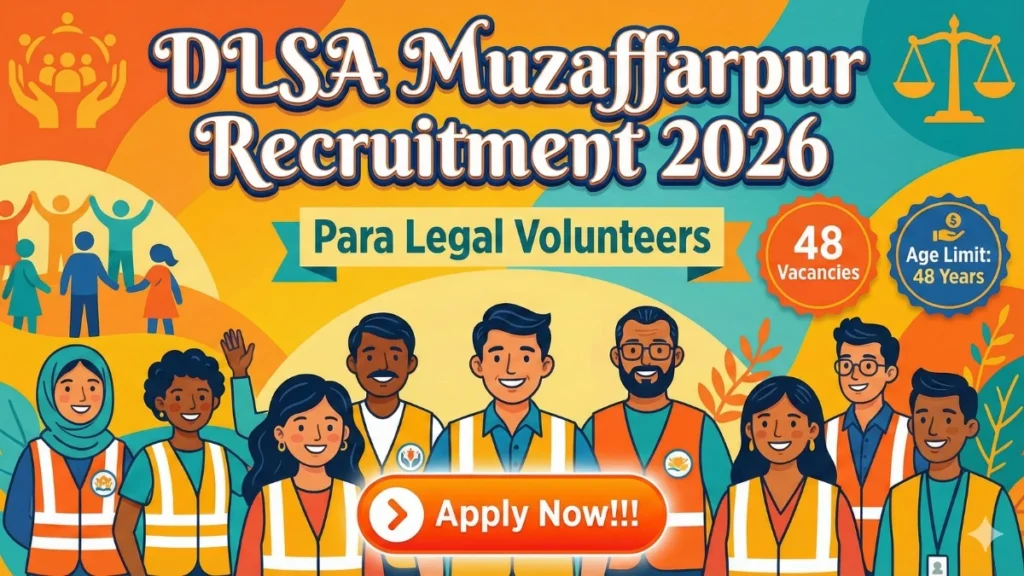 DLSA Muzaffarpur Para Legal Volunteers Recruitment 2026 Out