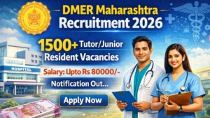 DMER Maharashtra Tutors/Junior Residents Recruitment 2026