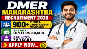 DMER Maharashtra Tutors/Junior Residents Recruitment 2026 Notification Out