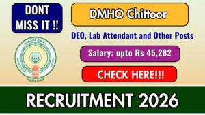 DMHO Chittoor Recruitment 2026 – Apply Offline for 07 DEO, Lab Attendant and Other Posts