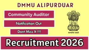 DMMU Alipurduar Community Auditor Recruitment 2026
