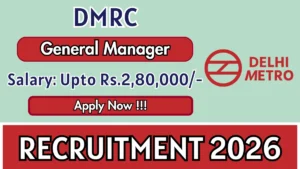 DMRC General Manager Recruitment 2026