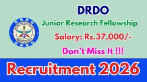 DRDO Junior Research Fellowship Recruitment 2026