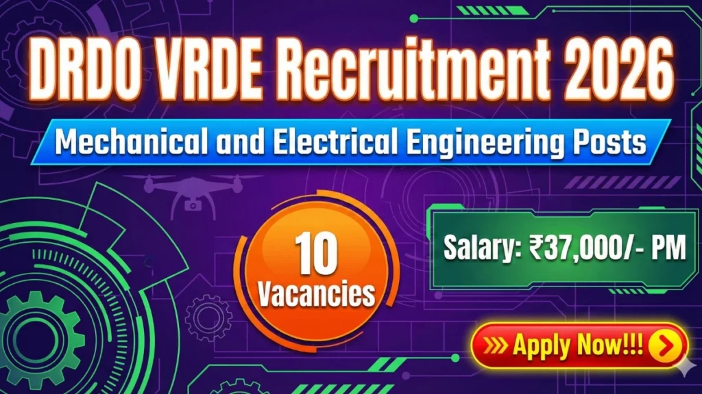 DRDO VRDE Recruitment 2026 Out – Apply Offline 10 Mechanical and Electrical Engineering Posts