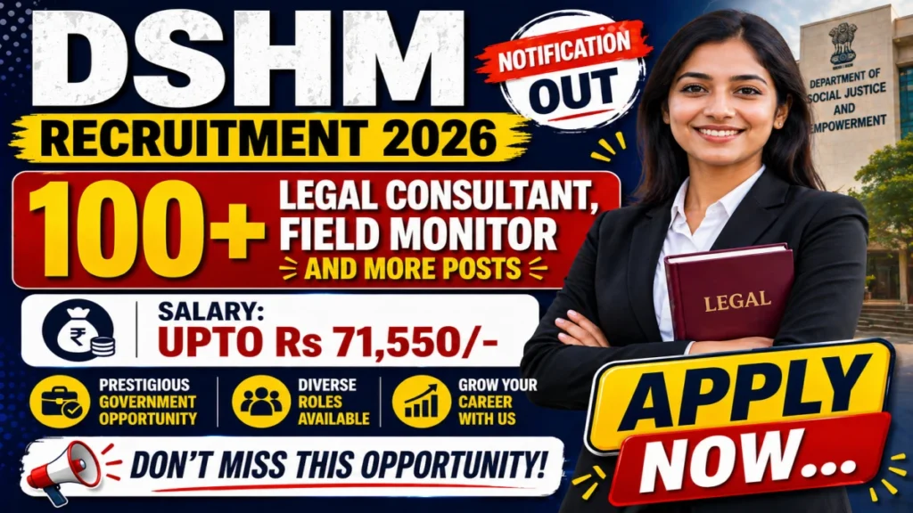 DSHM Recruitment 2026 – Apply Online for 141 Legal Consultant, Field Monitor and More Posts