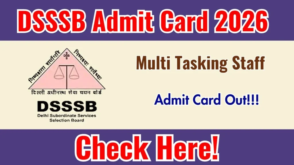 DSSSB MTS Admit Card 2026 Out
