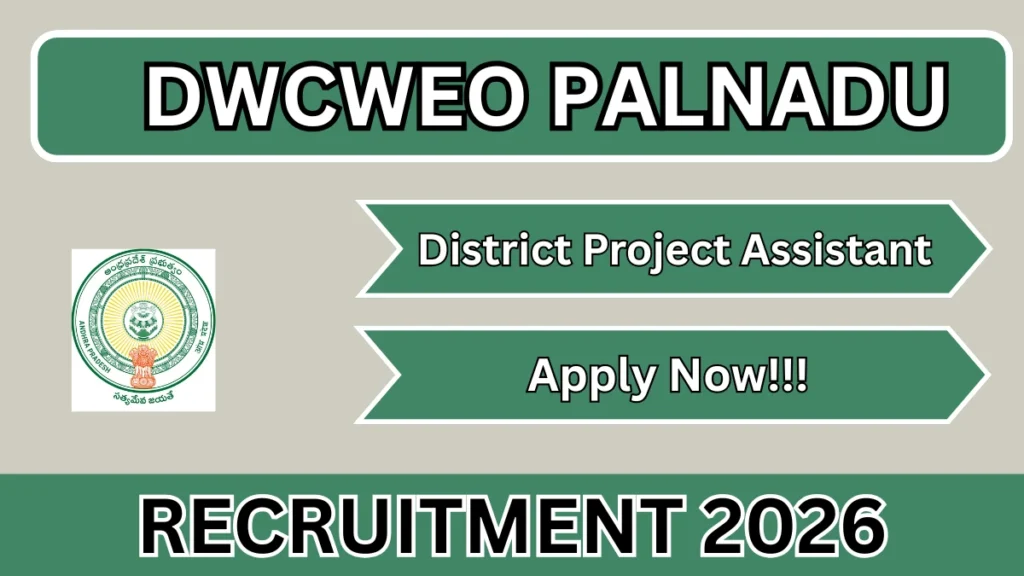 DWCWEO Palnadu District Project Assistant Recruitment 2026