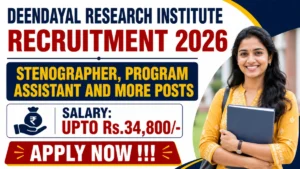 Deendayal Research Institute Recruitment 2026