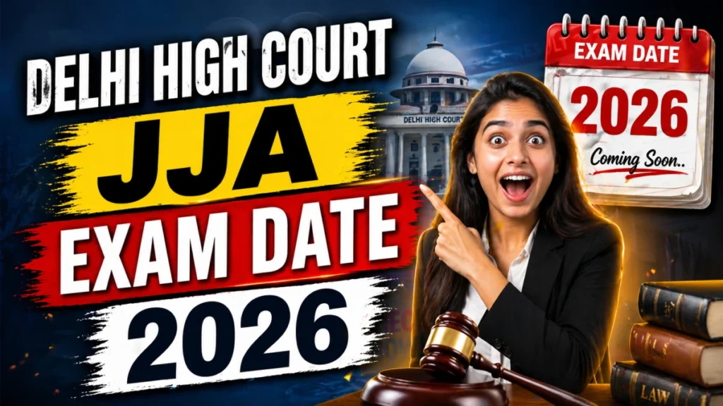 Delhi High Court JJA Exam Date 2026 Out @ delhihighcourt.nic.in