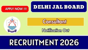 Delhi Jal Board Consultant Recruitment 2026