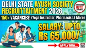 Delhi State AYUSH Society Recruitment 2026