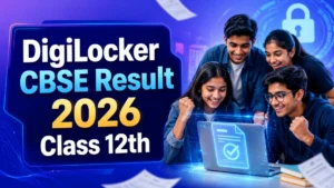 DigiLocker CBSE Result 2026 Class 12th: How to Check Class 12 Marks at cbseresults.nic.in and DigiLocker