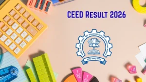 Direct Link, Scorecard Download Date, Cut Off & Next Steps @ ceed.iitb.ac.in