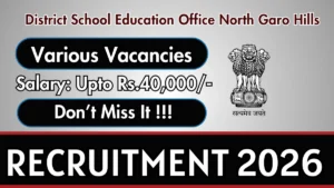 District School Education Office North Garo Hills Recruitment 2026