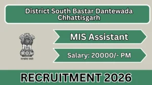 District South Bastar Dantewada Chhattisgarh MIS Assistant Recruitment 2026