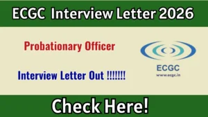 ECGC Probationary Officer Interview Call Letter 2026