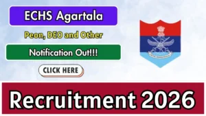ECHS Agartala Recruitment 2026 – Apply Offline for 13 Peon, DEO and Other Posts