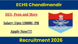 ECHS Chandimandir Recruitment 2026 Out – Apply Offline 103 DEO, Peon and More Posts