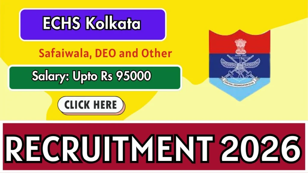 ECHS Kolkata Recruitment 2026 – Apply Offline for 08 Safaiwala, DEO and Other Posts