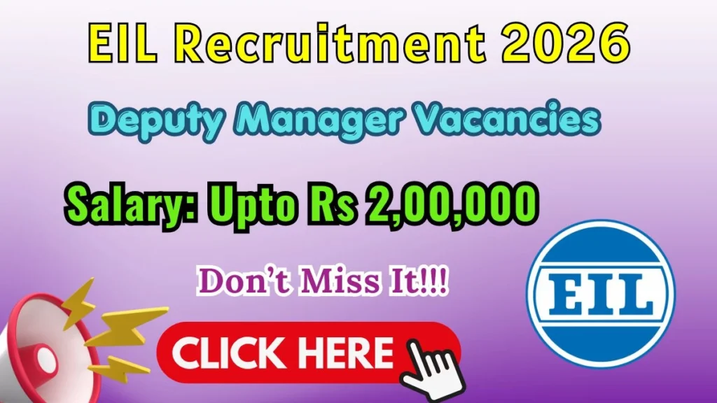 EIL Deputy Manager Recruitment 2026 Notification Out