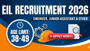 EIL Recruitment 2026 Out – Apply Online 09 Engineer, Junior Assistant and Other Posts