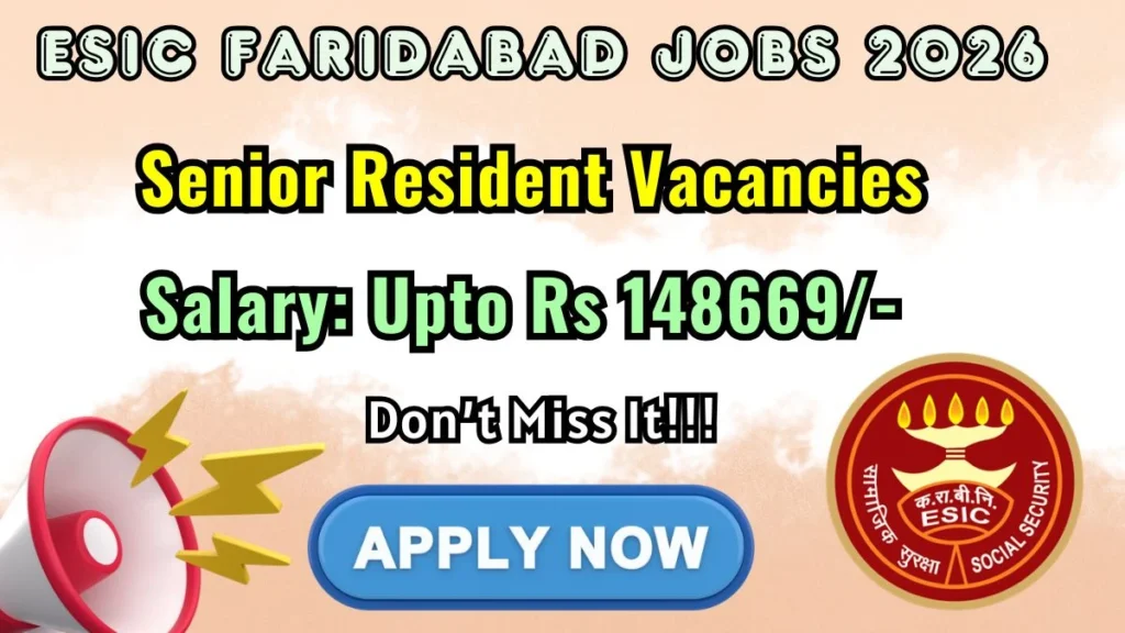 ESIC Medical College & Hospital Faridabad Senior Resident Recruitment 2026
