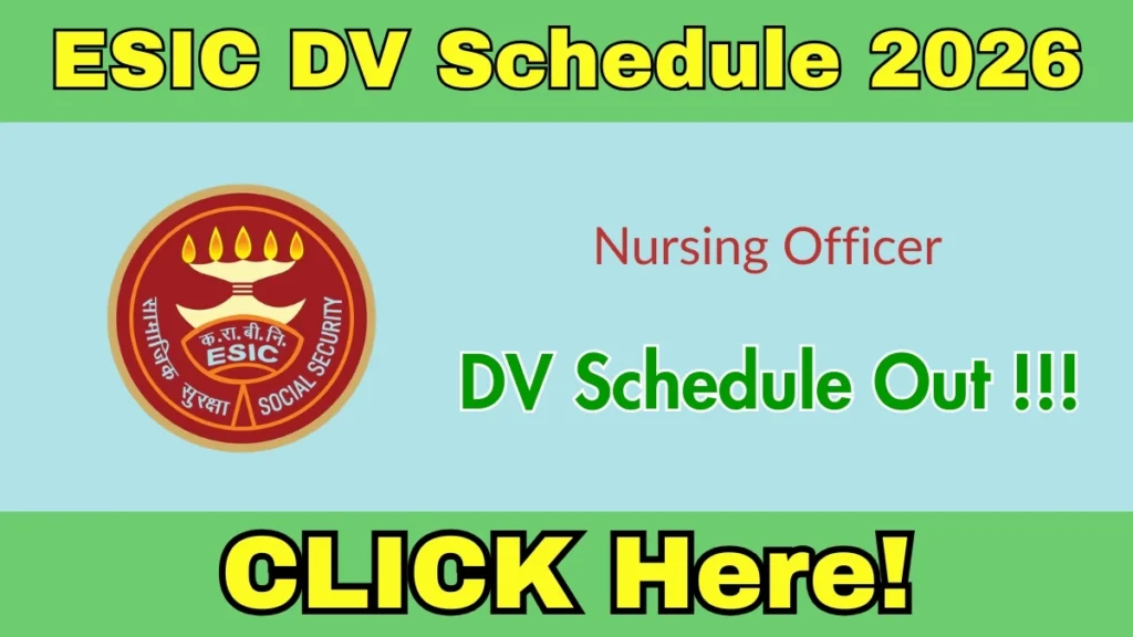 ESIC Nursing Officer DV Schedule 2026 Out