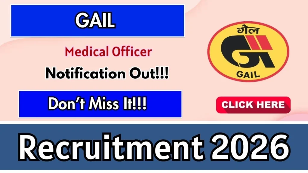GAIL Medical Officer Recruitment 2026