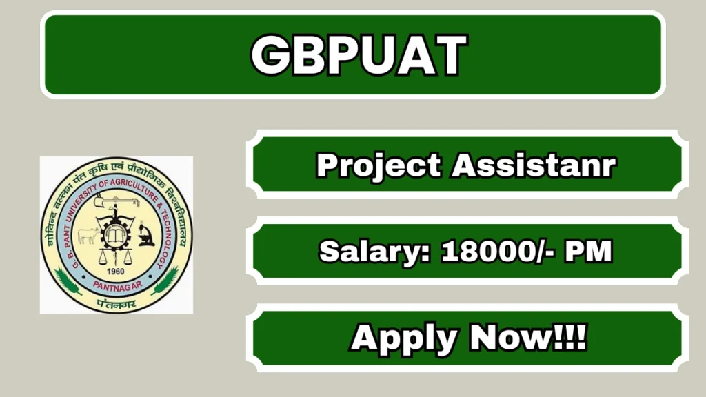GBPUAT Project Assistant Recruitment 2026