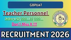 GBPUAT Teaching Personnel Recruitment 2026