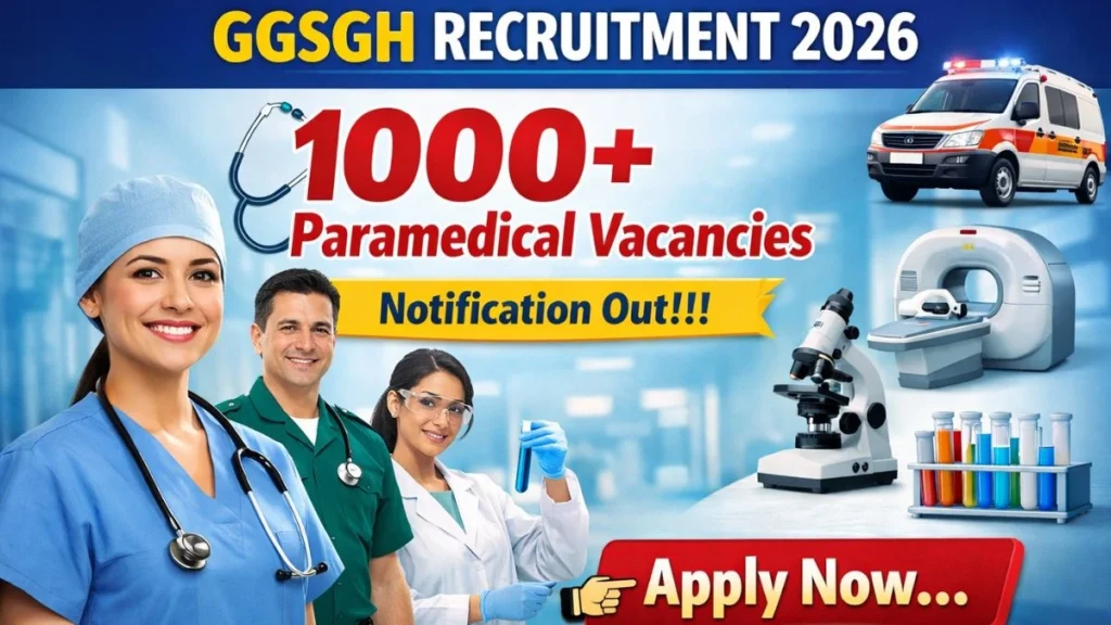GGSGH Paramedical Recruitment 2026 – Apply Online for 1079 Posts