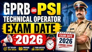 GPRB Exam Date 2026 Out For PSI and Technical Operator– Download Exam Schedule
