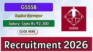 GSSSB Senior Surveyor Recruitment 2026