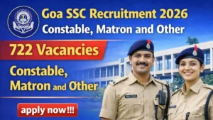 Goa SSC Recruitment 2026 Out – Apply Online 722 Constable, Matron and Other Posts