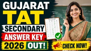 Gujarat TAT Secondary Answer Key 2026 Out