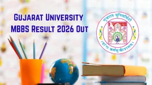 Gujarat University MBBS Result 2026 Out