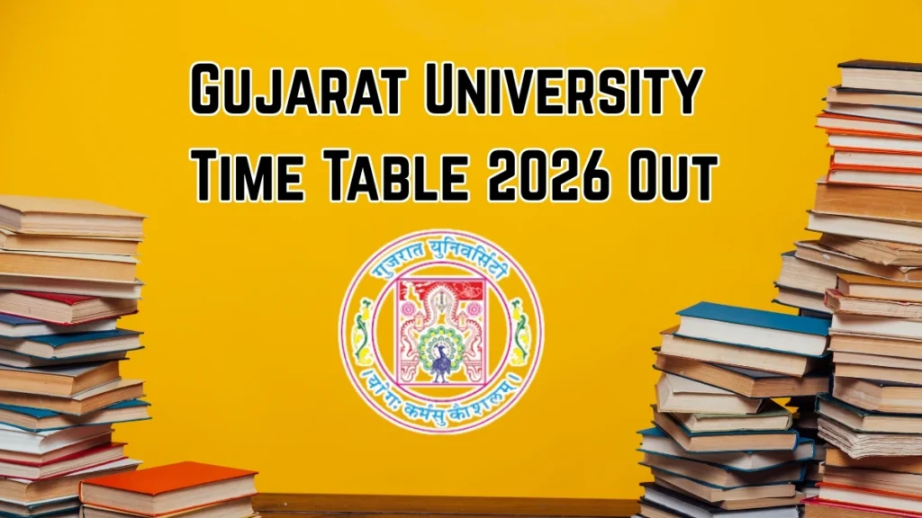 Gujarat University Time Table 2026 Out