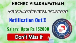 HBCHRC Visakhapatnam Adhoc Assistant Professor Recruitment 2026