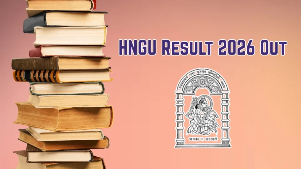 HNGU Result 2026 Out – Check M.Sc Sem 4, MA Fine Arts, MVoc Results Online @ ngu.ac.in