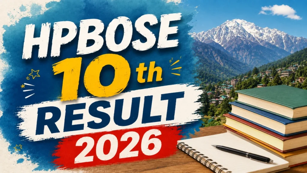 HPBOSE 10th Result 2026 – How To Download HP Board Matric Marksheets at hpbose.org